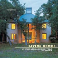 Living Homes: Sustainable Architecture and Design 0811862852 Book Cover