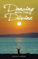 Dancing with the Divine 1504353781 Book Cover