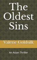 The Oldest Sins: An Asian Thriller B0863RQJ4T Book Cover