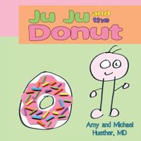 Ju Ju and the Donut 1627870059 Book Cover