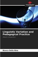 Linguistic Variation and Pedagogical Practice 6204957406 Book Cover