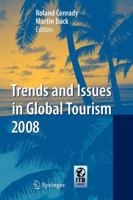 Trends and Issues in Global Tourism 2008 3642096530 Book Cover