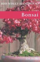 Bonsai (RHS Wisley Handbook) 1844030199 Book Cover