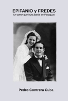 EPIFANIO Y FREDESVINDA: Bajo el mismo cielo (Spanish Edition) B0G19W5YB7 Book Cover