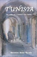 Tunisia: The Story of a Country That Works 1900988437 Book Cover