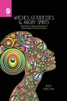 Witches, Goddesses, and Angry Spirits: The Politics of Spiritual Liberation in African Diaspora Women's Fiction 0814256635 Book Cover