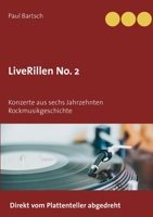 LiveRillen No. 2: Konzerte aus sechs Jahrzehnten Rockmusikgeschichte 3754324004 Book Cover
