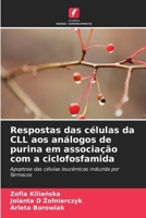 Respostas das células da CLL aos análogos de purina em associação com a ciclofosfamida (Portuguese Edition) 6630224078 Book Cover