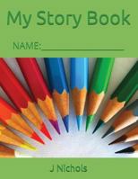 My Story Book: Name: ____________________ 171785186X Book Cover