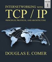Internetworking with TCP/IP Vol.1: Principles, Protocols, and Architecture