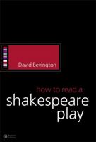 How to Read a Shakespeare Play (How to Study Literature) 1405113960 Book Cover