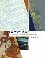 The WoW Diary: A Journal of Computer Game Development B07LB927QF Book Cover