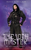 The 10th Master: A Second Chance Gay Fairytale Romance 1735937568 Book Cover
