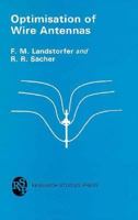 Optimisation of Wire Antennas 0471907162 Book Cover