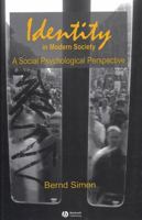 Identity in Modern Society: A Social Psychological Perspective 0631227474 Book Cover