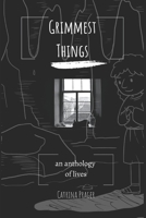 Grimmest Things 1724578162 Book Cover