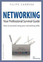 Networking: Your Professional Survival Guide 9726185866 Book Cover