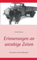 Erinnerungen an unruhige Zeiten: Ein Leben in der Vulkaneifel 3743187477 Book Cover
