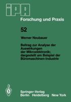 Beitrag Zur Analyse Der Auswirkungen Der Mikroelektronik;dargestellt Am Beispiel Der Buromaschinen-Industrie: Dargestellt Am Beispiel Der Buromaschinen-Industrie 3540109919 Book Cover