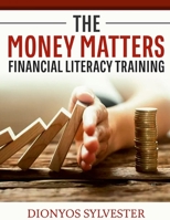 The MONEY Matters Financial Literacy Program 1329300734 Book Cover