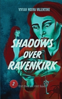 Shadows over Ravenkirk 2 : Civil Blood and Civil Hands 1961548453 Book Cover