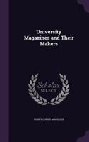 University Magazines and Their Makers 053089825X Book Cover