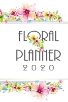 Floral Planner 2020: 2020 Monthly Planner: Colorful Floral Cover Planner, 6 x 9 Personal Information, Password Log, Personal Finance, Yearly Planner, Monthly Calendar Schedule Organizer 167575845X Book Cover