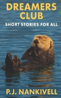 Dreamers Club 1: Short Stories for all B0DY86M6MX Book Cover