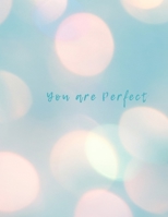 You are perfect: You are perfect is A4 Size Blank Journal. Contains 101 pages. Lined 1698918690 Book Cover
