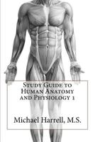 Study Guide to Human Anatomy and Physiology 1 1479103519 Book Cover