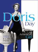 Doris Day: All American Girl, Includes 6 FREE 8 x 10 Prints 1464302960 Book Cover