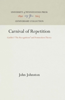 Carnival of Repetition: Gaddis's the Recognitions and Postmodern Theory (Penn Studies in Contemporary American Fiction) 0812281799 Book Cover
