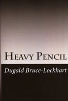 Heavy Pencil 1502566923 Book Cover