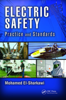 Electric Safety: Practice and Standards 1138073997 Book Cover