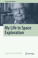 My Life in Space Exploration 3031102851 Book Cover