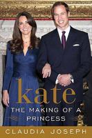 Kate: The Making of a Princess 1845965779 Book Cover