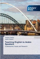 Teaching English to Arabic Speakers: Contemporary Issues and Research 6205523035 Book Cover