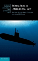 Submarines in International Law (Cambridge Studies in International and Comparative Law) 100946342X Book Cover