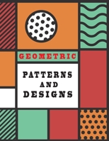 Geometric Patterns and Designs: Colour Therapy, creative colouring pages for all ages!(8.5x11) 102 pages B08L3XCCMB Book Cover