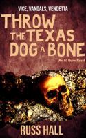 Throw the Texas Dog a Bone 1940215722 Book Cover