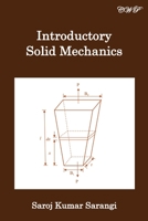 Introductory Solid Mechanics 1925823962 Book Cover