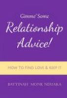 Gimme Some Relationship Advice! 1366915178 Book Cover