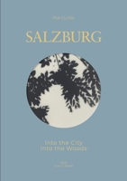 SALZBURG - Into The City / Into the Woods 3347182855 Book Cover