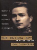The Enigma Spy: An Autobiography 0712678840 Book Cover