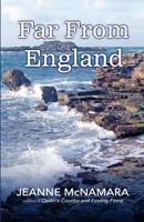 Far from England 1984341766 Book Cover