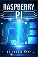 Raspberry Pi: The Absolute Beginner's Guide to Raspberry Pi. Convert Your Computer Into a Phone, Build an Arcade Machine, and More! 3986539492 Book Cover