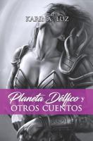 Planeta Delfico Y Otros Cuentos 1974427986 Book Cover
