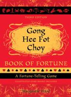 Gong Hee Fot Choy Book of Fortune: A Fortune-Telling Game 1587613395 Book Cover