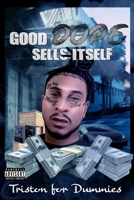 Good Dope Sells Itself B0915H31XP Book Cover