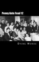 Penny Ante Feud 12: Damned Quarry 149127722X Book Cover